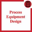 طراحی تجهیزات فرآیندی و تهیه دیتاشیت ها (تاسیسات_انرژی)